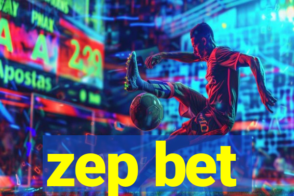 zep bet